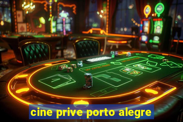 cine prive porto alegre